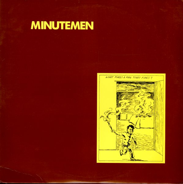 Minutemen What Makes A Man Start Fires Cd 0184