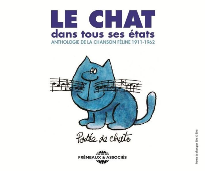 Various Le Chat Dans Tous Ses Etats Anthologie De La Chanson Feline 1911 To 1962 3cd Set Cd Dusty Groove Is Chicago S Online Record Store